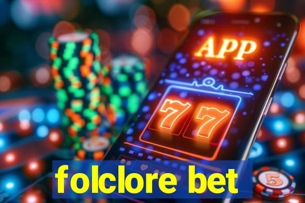 folclore bet